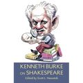 Kenneth Burke on Shakespeare