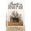 Beauty in Disrepair