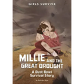 Millie and the Great Drought: A Dust Bowl Survival Story