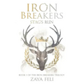 Iron Breakers: Stag's Run