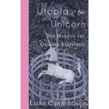Utopia of the Unicorn: The Hunt of the Unicorn Tapestries