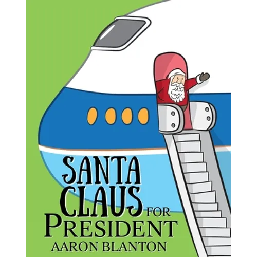 Santa Claus for President