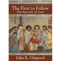 The First to Follow: The Apostles of Jesus