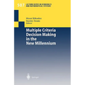 Multiple Criteria Decision Making in the New Millennium: Proceedings of the Fifteenth International Conference on Multiple Criteria Decision Making (M