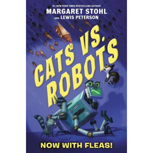Cats vs. Robots: Now with Fleas!