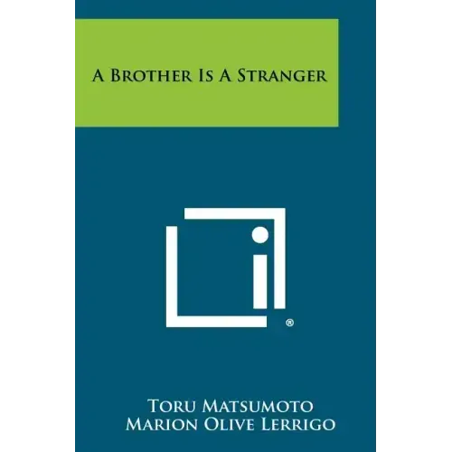 A Brother Is A Stranger