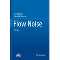 Flow Noise: Theory