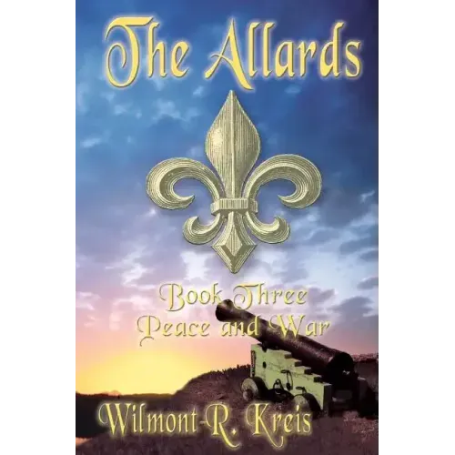 The Allards Book Three: Peace And War