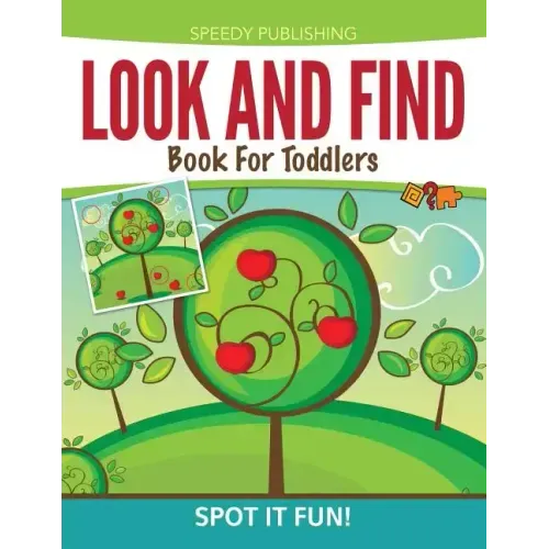 Look And Find Book For Toddlers: Spot It Fun!