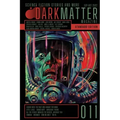 Dark Matter Magazine Issue 011