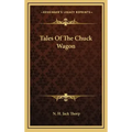 Tales of the Chuck Wagon