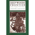 Deep Woods Frontier: A History of Logging in Northern Michigan