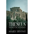 Theseus: Hero Of Athens
