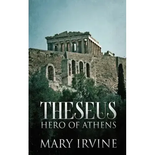 Theseus: Hero Of Athens