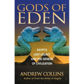 Gods of Eden: Egypt's Lost Legacy and the Genesis of Civilization