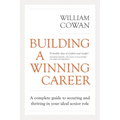 Building a Winning Career: A comprehensive blueprint for job hunting success in turbulent times