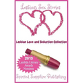 Lesbian Sex Stories: Lesbian Love and Seduction Collection: Lesbian Sex Stories - Lesbian Erotica