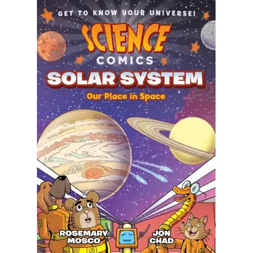 Science Comics: Solar System: Our Place in Space