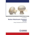 Button Mushroom Compost Turner