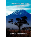 Nature's Ancient Religion: Orisha Worship & Ifa