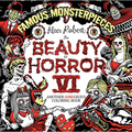 The Beauty of Horror 6: Famous Monsterpieces Coloring Book