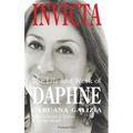 Invicta: The Life and Work of Daphne Caruana Galizia