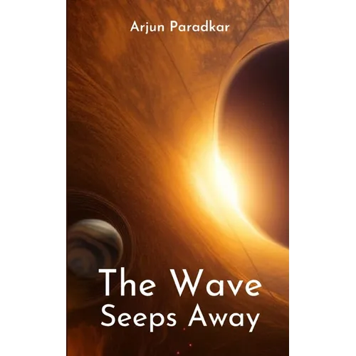 The Wave Seeps Away
