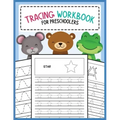 Tracing Workbook for Preschoolers: Lines, Shapes, Letters, and Numbers Writing and Drawing Practice Activity Book for Preschool, Kindergarten, and Kid