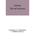 Dostoevsky: letters and reminiscences