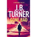 Gone Bad: A Jon Reznick Thriller