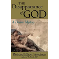 The Disappearance of God: A Divine Mystery