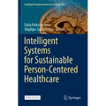 Intelligent Systems for Sustainable Person-Centered Healthcare
