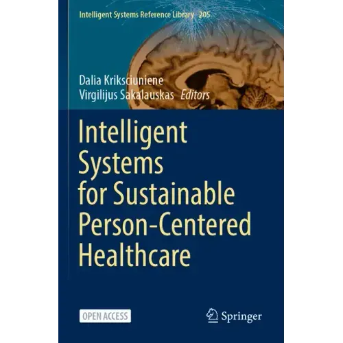 Intelligent Systems for Sustainable Person-Centered Healthcare