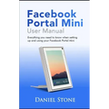 Facebook Portal Mini User Manual: Everything you need to know when setting up and using your Facebook Portal Mini