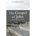 The Book of John: An Expository Study