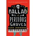 The Ballad of Perilous Graves