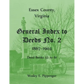 Essex County, Virginia General Index to Deeds No. 2, 1867-1904, Deed Books 52 to 61