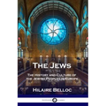 The Jews: The History and Culture of the Jewish Peoples in Europe