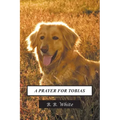 A Prayer for Tobias