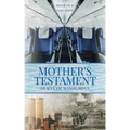 Mother's Testament