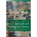 No Gods and Precious Few Heroes: Scotland 1900-2015