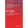 In Sync: The Emergence of Function in Minds, Groups and Societies