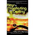 Keys to Manifesting Your Destiny