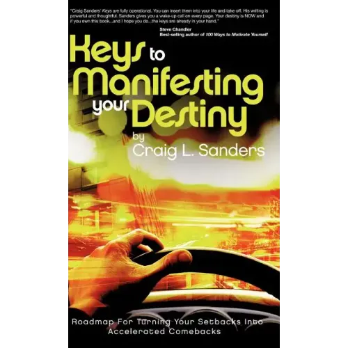 Keys to Manifesting Your Destiny