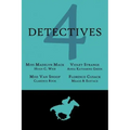 4 Detectives: Miss Madelyn Mack, Detective / Problems for Violet Strange / Miss Van Snoop / Florence Cusack