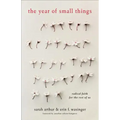 The Year of Small Things: Radical Faith for the Rest of Us