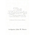 The Historic Church: An Orthodox View of Christian History