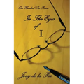 In the Eyes of I: A Collection of Poems