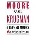 Moore vs. Krugman