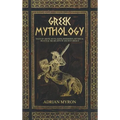 Greek Mythology: Tales of Greek Myth, Gods, Goddesses, Mythical Beasts & the Beliefs of Ancient Greece